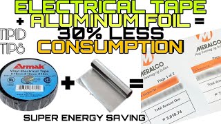 ALUMINUM FOIL + ELECTRICAL TAPE = 30% REDUCE ON YOUR ELECTRIC BILL MERALCO | LEGIT | TIPS & IDEAS