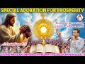 SPECIAL ADORATION FOR PROSPERITY | 2 Corinthians 9:8 | Br. Prakash Dsouza | (26th Nov 2024)