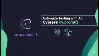Automate Testing with AI: Cypress cy.prompt() | Write Self-Healing E2E Tests in Natural Language