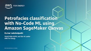 Petrofacies Classification with No-Code ML using Amazon SageMaker Canvas