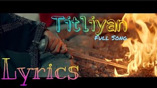 || LYRICS || titliyan full song in hindi English lyrics  //HD Video And Lyrics...