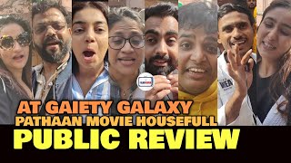 Pathaan PUBLIC REVIEW At Gaiety Galaxy | Housefull Show 🔥 | Shah Rukh Khan, Deepika, John