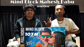 Mind Block Video song | Mahesh Babu | Roshan Reaction