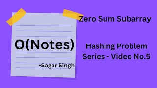 Hashing - 5 || Zero sum subarray || GFG || Python
