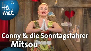 Conny \u0026 die Sonntagsfahrer: Mitsou | Brettl-Spitzen | BR Heimat - die beste Volksmusik