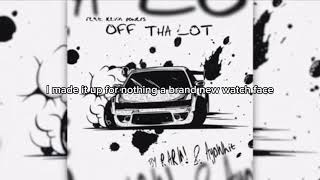 Rarin - Off Tha Lot (feat. Kevin Powers) (Clean - Lyrics)