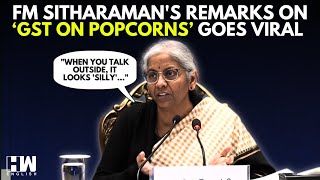 WATCH: FM Nirmala Sitharaman's Remarks On 'GST On Popcorns' Goes Viral Amidst The Social Media Flak