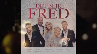 Christian Ingebrigten, Maria Arredondo, Gaute Ormåsen...  - Det Blir Fred [Lyric video]