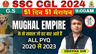 Mughal Empire | Medieval History | 51 Din 51 Marathon | SSC CGL, MTS 2024 | GK/GS By Deepak Sir #ssc