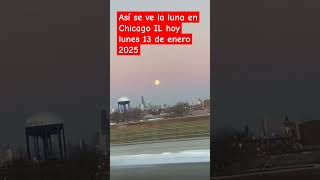 Vean como se ve la luna en Chicago #song #parati #luna #chicago #fypシ゚ #shortvideo #newsong #music