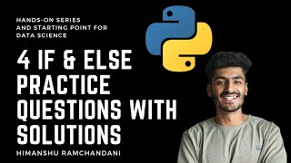 18 | If and Else practice questions in Python? Hands-On