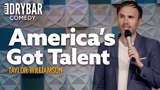 America's Got All The Talent It Needs Right Here. @TaylorWilliamson  - Full Special