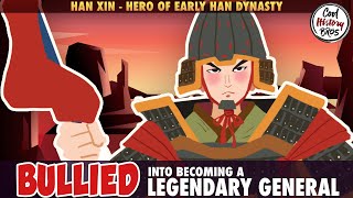 Han Xin - The Invincible General of Early Han Dynasty