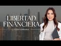 Cómo lograr libertad financiera si no sé por dónde empezar