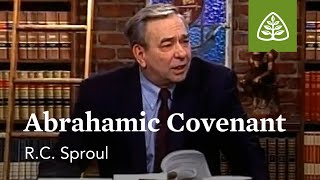 Abrahamic Covenant: The Promise Keeper - God of the Covenants with R.C. Sproul