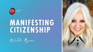 Rhonda Byrne on how to manifest citizenship in America | ASK RHONDA