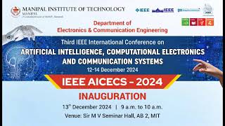 Inaugural Function of 3rd IEEE International Conference on AICECS 2024