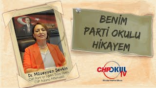 Benim Parti Okulum Hikayeleri I Müzeyyen Şevkin I CHP Adana Milletvekili