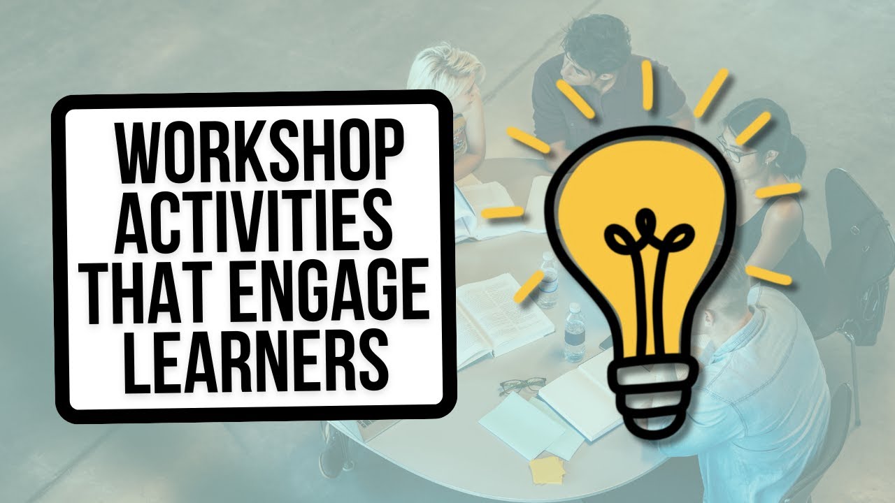 12 Proven Workshop Activities To Engage Participants Boost Learning