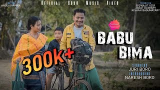 BABU BIMA_official Bodo Music Video 2022 || Juri Boro_Naresh Boro || Ansu Brahma