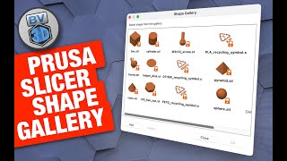 How To Use PrusaSlicer's Shape Gallery