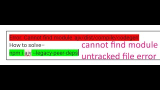 cannot find module error -- untracked files error