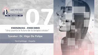 Exosomas Exocobio - Una puerta al futuro de la terapia celular | Speaker Dr. Iñigo de Felipe