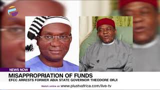 Misappropriation Of Funds: EFCC Arrests Former Abia State Governor Theodore Orji | NEWS