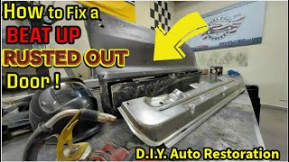 RUST REPAIR  - Door lower Inside & Door Skin Remove / Install  D.I.Y. Auto Restoration
