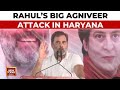 Agniveer Scheme Is To Support Adani: Rahul Gandhi's Big Agniveer Attack In Haryana | India Today