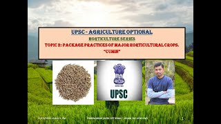 Topic 2 - Cumin (Package practice of major horticultural crop [Horticulture for UPSC Agri optional]