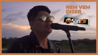 BANDA MSYNCK - NEM VEM DIZER 2024