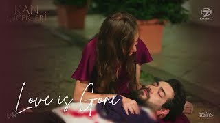 Dilan \u0026 Baran Klip 💔 Love is Gone || Kan Çiçekleri [ENGSUB]