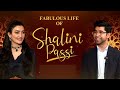 Shalini Passi | Inside The ‘Fabulous Life’ Of Shalini Passi