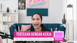 EP 146 - TERTEKAN DENGAN KERJA TAPI TAK BOLEH BERHENTI KERANA | FIZA O AND GIRLFRIENDS