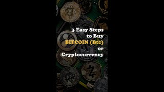 How To Buy Bitcoin In 3 Easy Steps