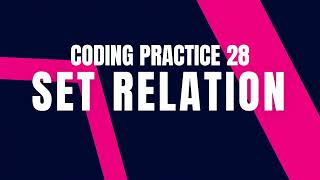 Python Problem : Set relation | Coding practice 28 | Python Coding & Debugging | Nxtwave CCBP 4.0
