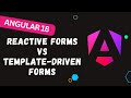 117. 🛠️ Angular 18 Forms Guide: Reactive Forms vs Template-driven - Best Approach Explained! 🤔📈
