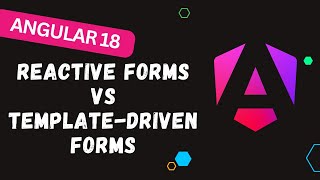 117. 🛠️ Angular 18 Forms Guide: Reactive Forms vs Template-driven - Best Approach Explained! 🤔📈