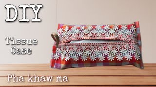 Diy Tissue case | Pha khaw ma | Tissue Cover | ที่ใส่กระดาษทิชชูอย่างง่าย | Maejam Maaja