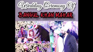 Wedding Ceremony Of Bangul Khan Mahar ( Mega Event) Sardar Muhammad Bux Khan Mahar's Brother