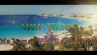 Maluma Ft Rayvanny - Mama Tetema (Official Video) #mamatetema