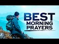 GOD IS WITH YOU | Blessed and Encouraging Prayers To Begin Your Day