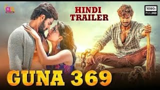 Guna 369 Hindi Dubbed Movie Trailer Released | Karthikeya, Anagha | Karthikeya New Movie Trailer
