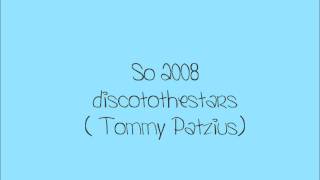 discotothestars // So 2008