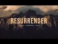 Resurrender - Hillsong Worship | Instrumental Worship | Prayer Music | Piano + Pad