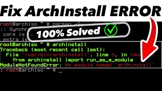 FIX ModuleNotFoundError: No Module Named "Arch Install" Error (2026 Guide)