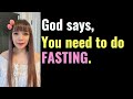 God asks you to do FASTING and shows you how to fast. #propheticword #fasting #dailyprophetic