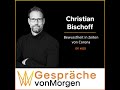 Christian Bischoff spricht über Bewusstheit in Zeiten von Corona bei Gespräche von Morgen