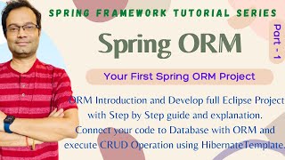 Spring ORM Tutorial | Introduction and First ORM Project connect to MySql | Step by Step